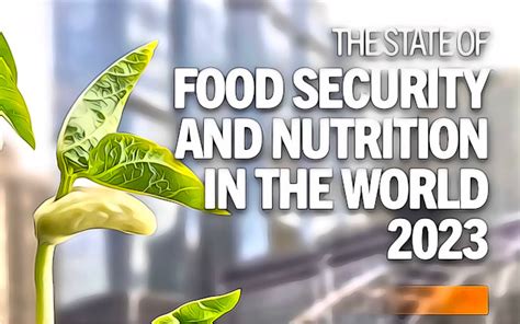 State of Food Security and Nutrition in the World 2023. Rapporto FAO et al. - Gift