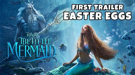 The Little Mermaid NEW Trailer (2023) Easter Eggs - YouTube