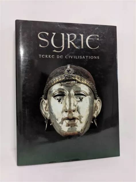 SYRIE TERRE DE CIVILIZATIONS Syria History Coffee Table Book Michel ...