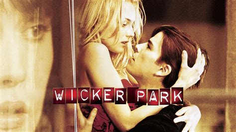 Wicker Park (2004) - AZ Movies