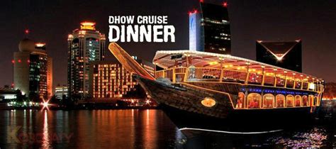 DHOW DINNER CRUISE - Dubai Creek - Sweet Escape Holiday