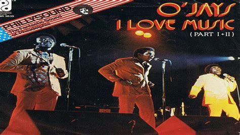 The O'Jays - I Love Music 1975 - YouTube