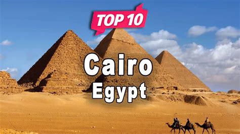 Top 10 Places to Visit in Cairo | Egypt - English - YouTube