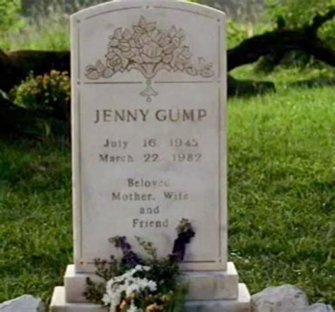 In Forrest Gump, Forrest says at Jenny's grave that Jenny died on a ...