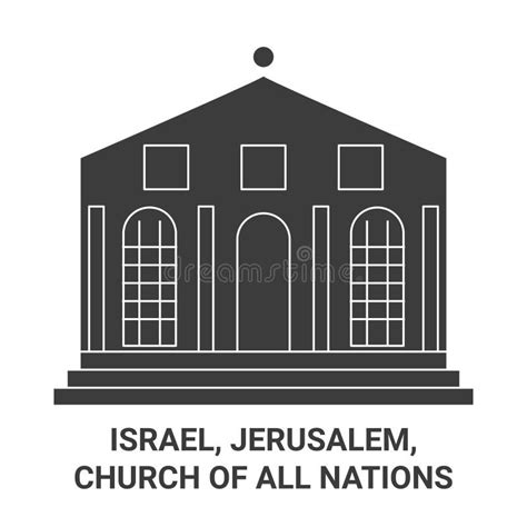 Israel, Jerusalem, Church of All Nations Travel Landmark Vector ...