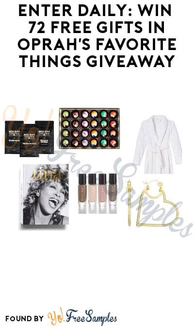 Enter Daily: Win 72 FREE Gifts in Oprah's Favorite Things Giveaway (Starts 11/25 + Ages 21 ...