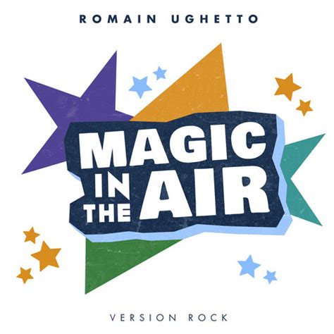 Magic in the air (Version Rock) Song Download: Magic in the air ...