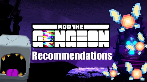 [OUTDATED] My Gungeon Mod Recommendations (Enter the Gungeon Modding) - YouTube