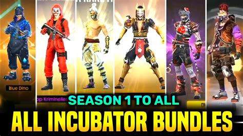 FREE FIRE ALL INCUBATOR BUNDLES - SEASON 1 TO ALL - YouTube