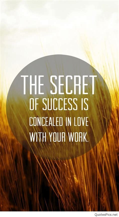 The secret of success is concealed in love | Secret to success, Wallpaper quotes, Iphone quotes