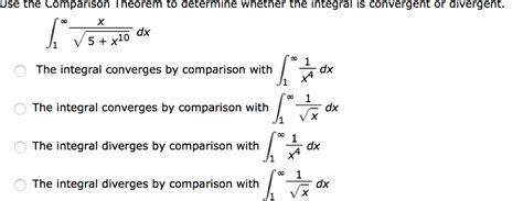 Solved Use the Comparison Theorem to determine whether the | Chegg.com