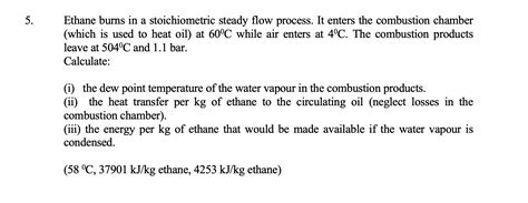 Solved 5. Ethane burns in a stoichiometric steady flow | Chegg.com | Chegg.com