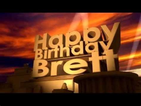 Happy Birthday Brett - YouTube