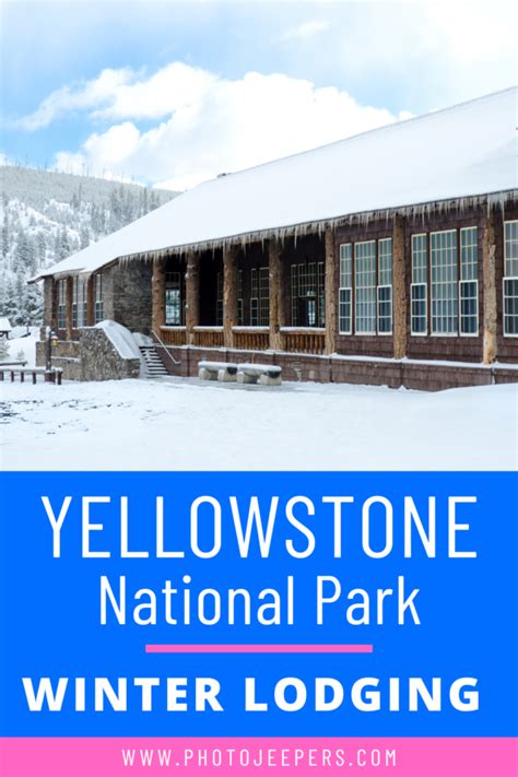 List of the Best Yellowstone Winter Lodging - PhotoJeepers