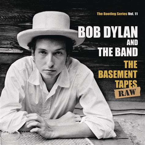 Bob Dylan & The Band - The Bootleg Series Vol. 11: The Basement Tapes ...