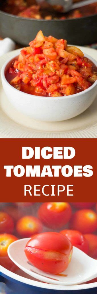 Diced Tomatoes Recipe - How To Make Homemade Diced Tomatoes