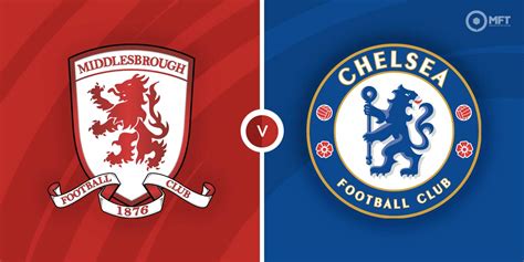 Middlesbrough vs Chelsea Prediction and Betting Tips