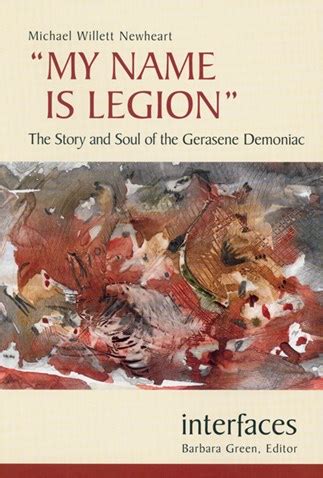 Interfaces: My Name is Legion: The Story and Soul of the Gerasene ...