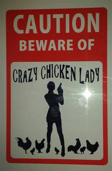 Crazy Chicken Lady Sign