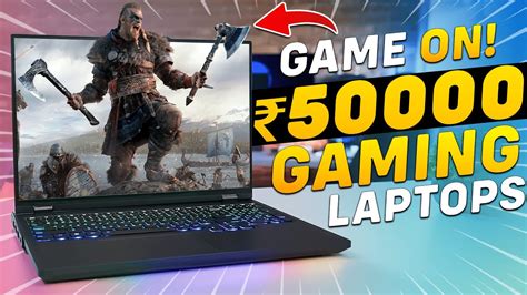 5 BEST BUDGET Gaming Laptop Under 50000 - 55000⚡ Gaming Laptop Under 55000⚡Gaming Laptop Under ...