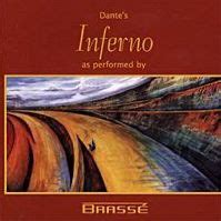 Dante's Inferno by Brassé (Album; LaBraD'or; LBD040001): Reviews, Ratings, Credits, Song list ...