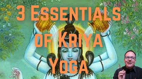 The Three Essentials of Kriya Yoga Meditation - YouTube