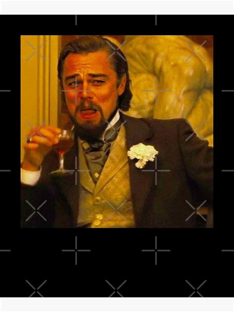 "Leonardo DiCaprio Django Unchained Funny Meme" Mounted Print for Sale by arnabbabai | Redbubble