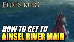 Ainsel River Elden Ring How To Get passing games, guides, secrets, quests, answers to questions