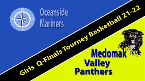 Maine Class B South Girls Basketball Quarter Finals: Medomak Valley vs. Oceanside 2/19/2022 ...