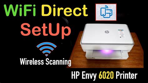 HP Envy 6020 WiFi Direct SetUp, Scanning !! - YouTube