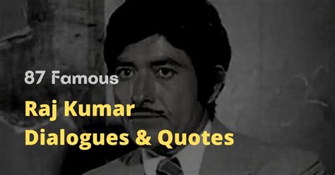 87 Famous Rajkumar Ke Dialogue | Raj Kumar Quotes Shayari From Movies