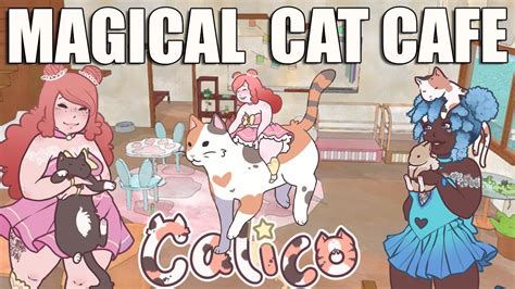 Wholesome Cat Cafe Game | "Calico" (Full Playthrough) - Part 1 - YouTube