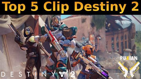 Destiny 2 : Top 5 Clip PVP ! - YouTube