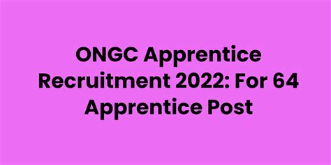 ONGC Apprentice Recruitment 2022: For 64 Apprentice Post