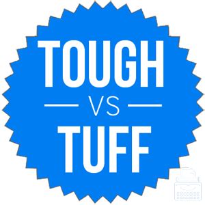 Tuff or Tough – What’s the Difference? - Writing Explained