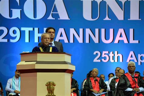 Speech by the President of India, Shri Pranab Mukherjee at the 29th Convocation of Goa ...