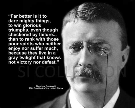 Teddy Roosevelt Quotes