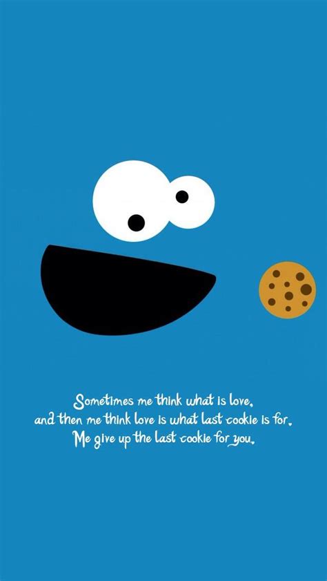 Pin by Michelle Pyra on Quotes | Cookie monster wallpaper, Monster ...