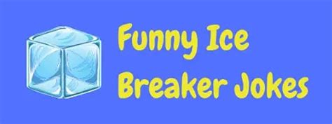 15 Funny Ice Breaker Jokes (For Speeches, Meetings, Dates)