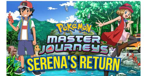 Pokemon Journeys: Serena's Return, Confirmed