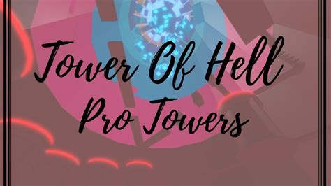 Tower Of Hell Pro Towers Gameplay - YouTube