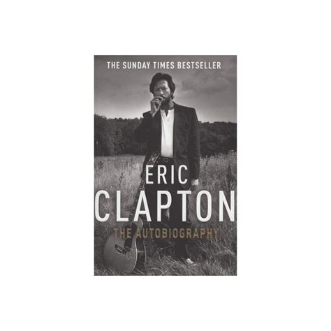 Eric Clapton: Autobiography - Eric Clapton Kitabı ve Fiyatı