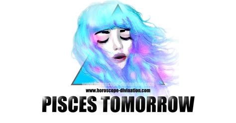 Pisces Tomorrow Horoscope Reading | horoscope-divination.com