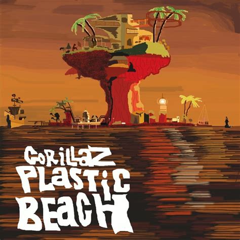 We’re all going on a summer holiday : Plastic Beach by the Gorillaz – G ...