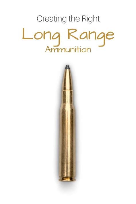 Long Range Ammunition | Ammunition, Reloading ammo, Reloading data