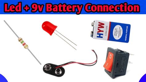 How to Connect Led with 9v Battery- Resistor,led,switch,9v battery ...