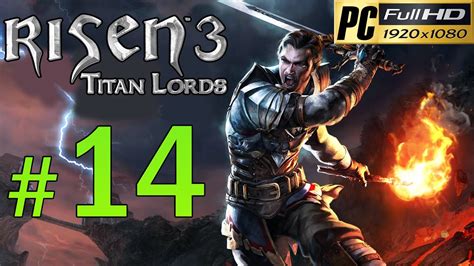 Risen 3 Titan Lords [PC] Walkthrough - Part 14 Gameplay No Commentary ...