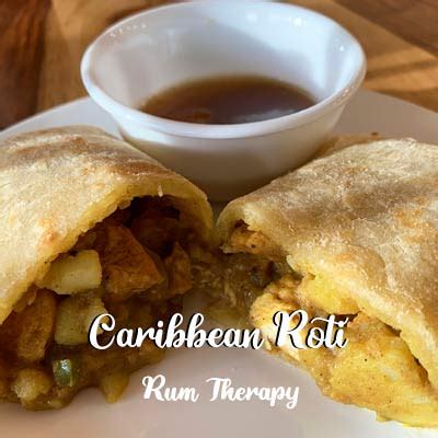 Caribbean Roti Filled with Chicken Curry and Potatoes | Rum Therapy