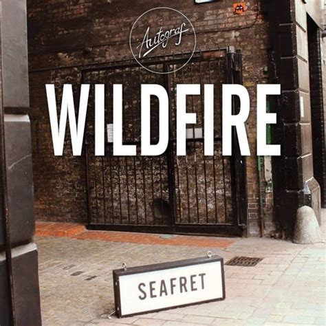 Seafret – Wildfire Lyrics | Genius Lyrics