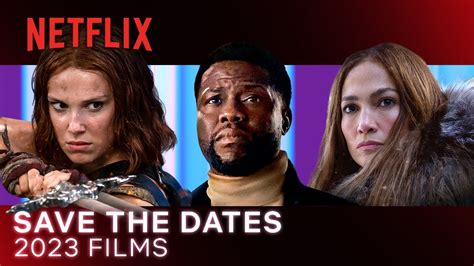 SAVE THE DATES | 2023 Films Preview | Official Trailer | Netflix - YouTube